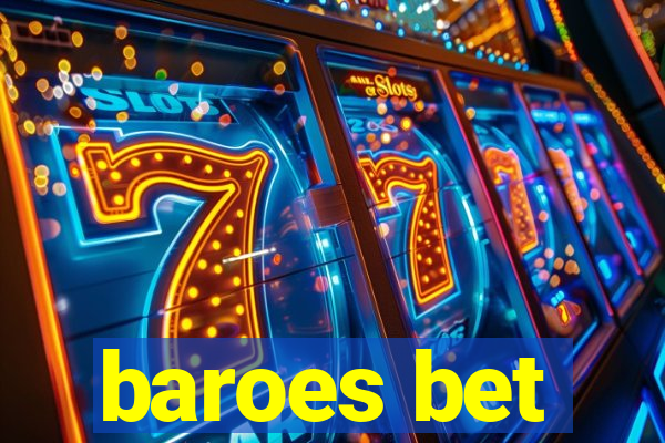 baroes bet